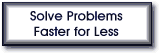 Solve Problems Faster for Less